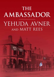 The cover of "The Ambassador," by Yehuda Avner and Matt Rees. Photo: Toby Press.